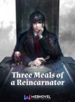 Three Meals of a Reincarnator